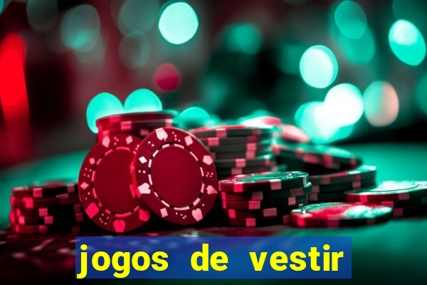 jogos de vestir click jogos